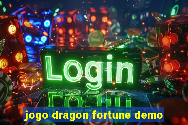 jogo dragon fortune demo